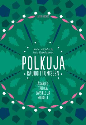 Polkuja rauhoittumiseen