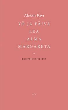 Yö ja päivä / Lea / Alma / Margareta