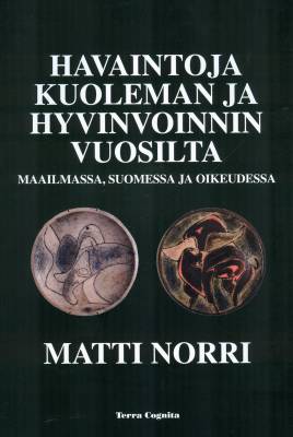 Havaintoja kuoleman ja hyvinvoinnin vuosilta