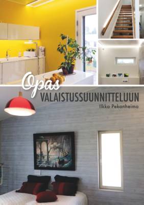 Opas valaistussuunnitteluun