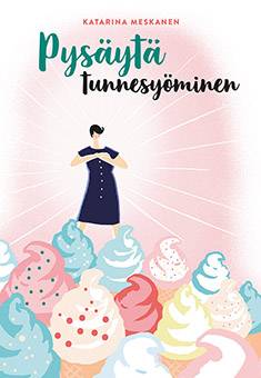 Pysäytä tunnesyöminen