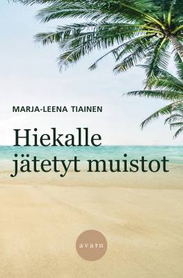Hiekalle jätetyt muistot