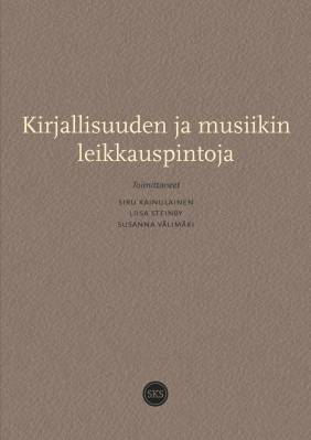 Kirjallisuuden ja musiikin leikkauspintoja
