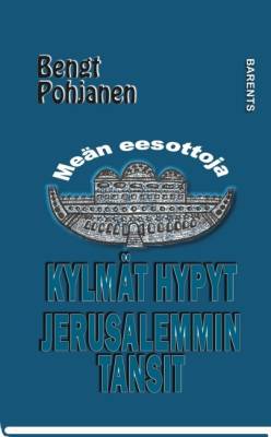 Kylmät hypyt, Jerusalemmin tansit