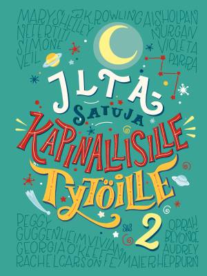 Iltasatuja kapinallisille tytöille 2
