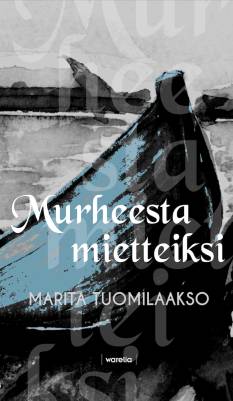 Murheesta mietteiksi