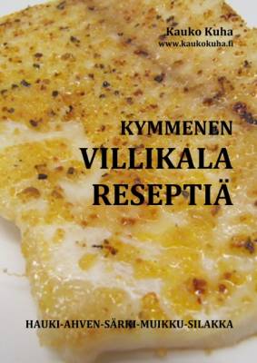Kymmenen villikalareseptiä