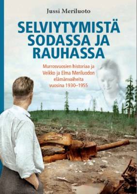 Selviytymistä sodassa ja rauhassa