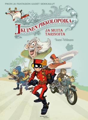 Pikon ja Fantasion uudet seikkailut 14: Ikuinen pikkolopoika ja muita tarinoita