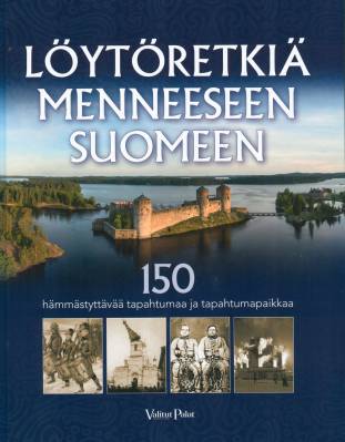 Löytöretkiä menneeseen Suomeen