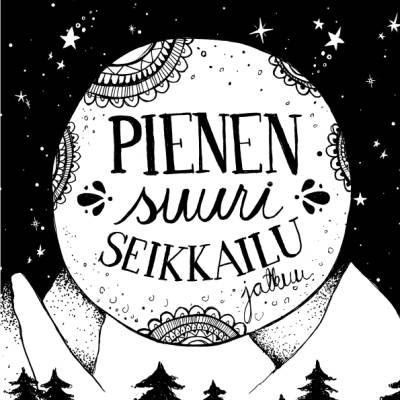 Pienen suuri seikkailu jatkuu