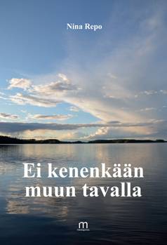 Ei kenenkään muun tavalla