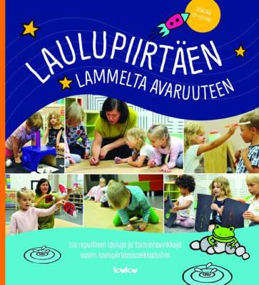 Laulupiirtäen lammelta avaruuteen (+cd)