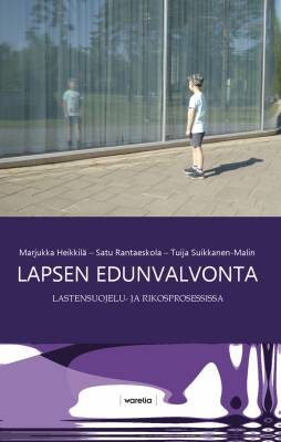 Lapsen edunvalvonta lastensuojelu- ja rikosprosessissa