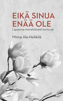 Eikä sinua enää ole