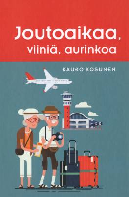 Joutoaikaa, viiniä, aurinkoa