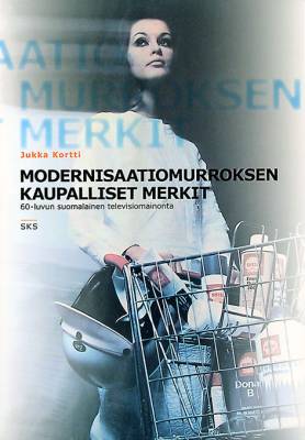 Modernisaatiomurroksen kaupalliset merkit (kirja+dvd-levy)
