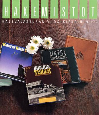 Hakemistot Kalevalaseuran vuosikirjoihin 1-72