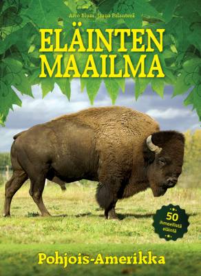 Eläinten maailma - Pohjois-Amerikka