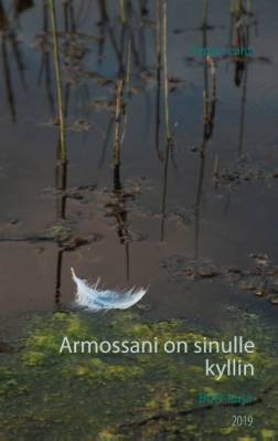 Armossani on sinulle kyllin