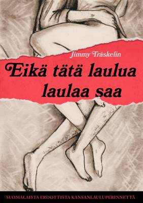 Eikä tätä laulua laulaa saa