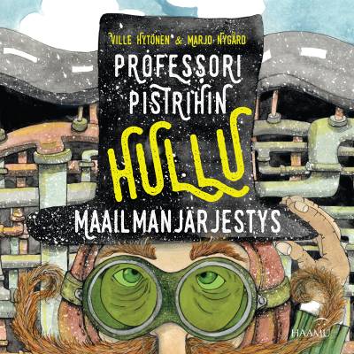 Professori Pistrihin hullu maailmanjärjestys