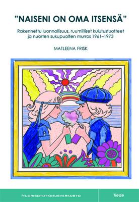 "Naiseni on oma itsensä"