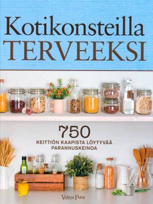 Kotikonsteilla terveeksi