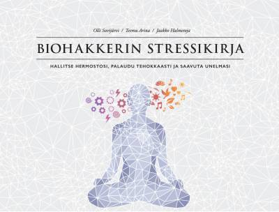 Biohakkerin stressikirja
