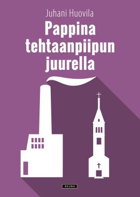 Pappina tehtaanpiipun juurella