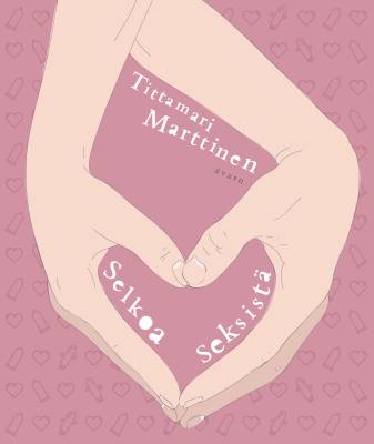 Seksistä selkoa (selkokirja)