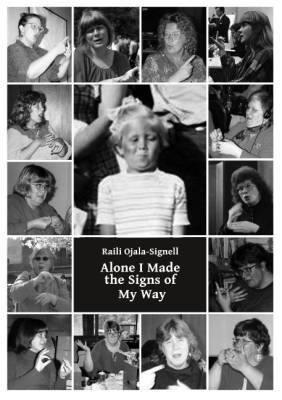 Alone I Made the Signs of My Way