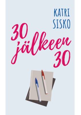 30 jälkeen 30