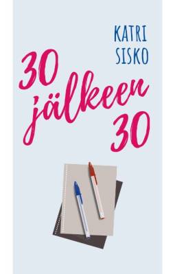 30 jälkeen 30