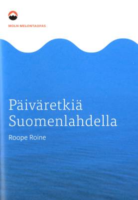 Päiväretkiä Suomenlahdella