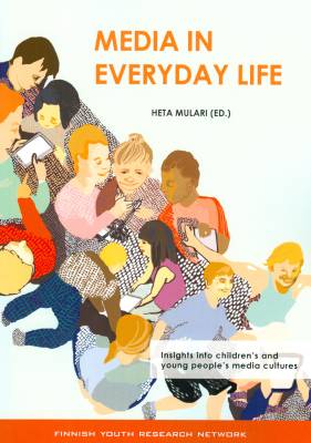 Media in everyday life: Insights into children’s and young people’s media cultures