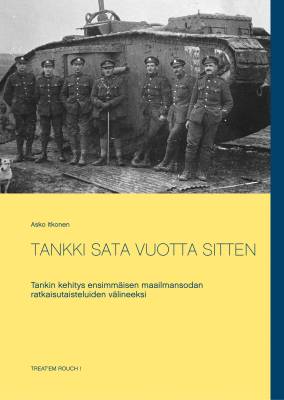 Tankki sata vuotta sitten
