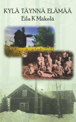 Kylä täynnä elämää
