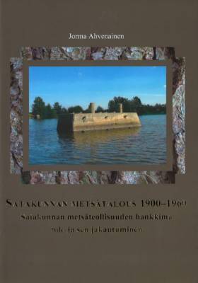 Satakunnan metsätalous 1900-1960