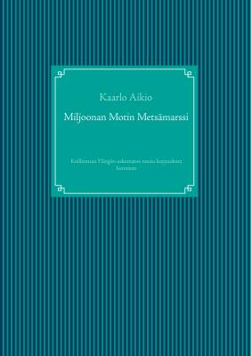 Miljoonan Motin Metsämarssi