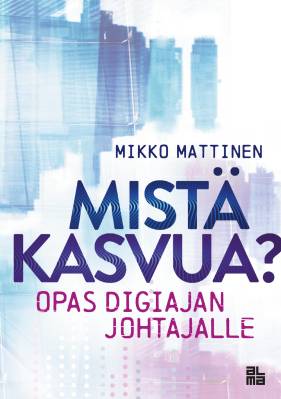 Mistä kasvua?