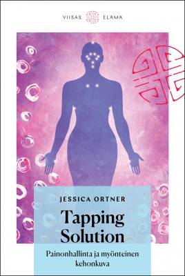 Tapping solution: Painonhallinta ja myönteinen kehonkuva