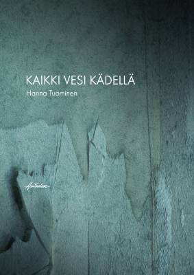 Kaikki vesi kädellä