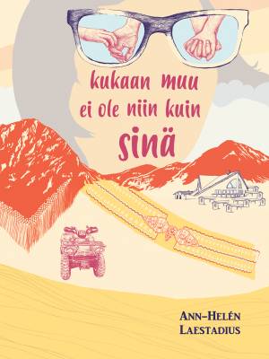 Kukaan muu ei ole niin kuin sinä