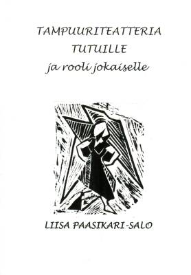 Tampuuriteatteria tutuille ja rooli jokaiselle
