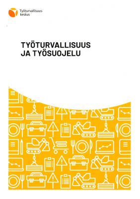 Työturvallisuus ja työsuojelu