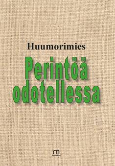 Perintöä odotellessa