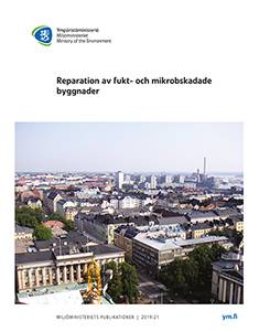 Reparation av fukt- och mikrobskadade byggnader