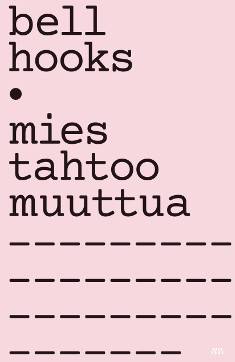 Mies tahtoo muuttua