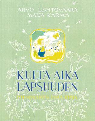Kulta-aika lapsuuden (sininen/vihreä)
